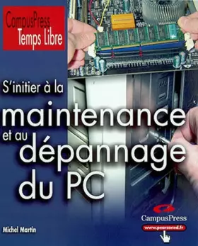 Couverture du produit · S'initier à la maintenance et au dépannage du PC