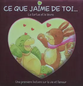 Couverture du produit · La tortue et le lièvre: Une première histoire sur la vie et l'amour