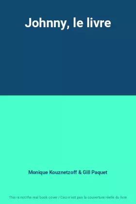 Couverture du produit · Johnny, le livre