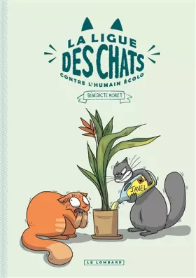 Couverture du produit · La Ligue des Chats - La Ligue des Chats Contre l'Humain Écolo