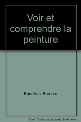 Couverture du produit · Voir et comprendre la peinture