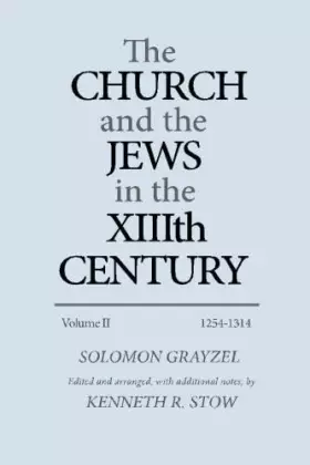 Couverture du produit · The Church and the Jews in the XIIIth Century: Volume II - 1254-1314