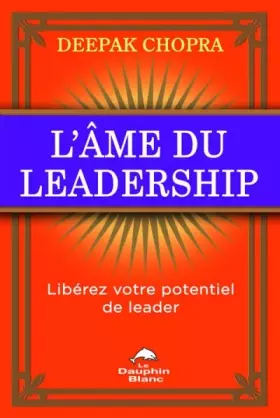 Couverture du produit · L'âme du leadership - Libérez votre potentiel de leader