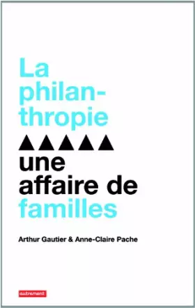 Couverture du produit · La philanthropie : une affaire de familles