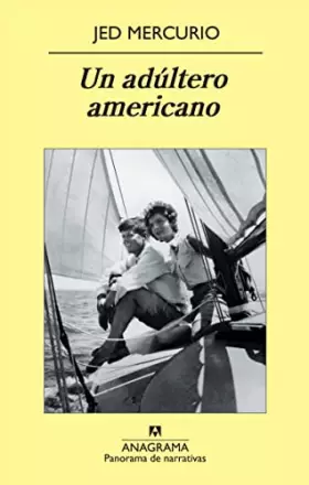 Couverture du produit · Un adúltero americano: 761 (Panorama de narrativas)