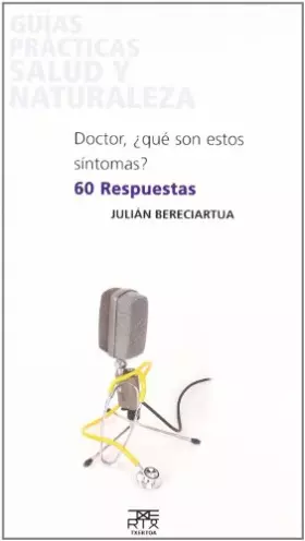 Couverture du produit · Doctor, ¿qué son estos síntomas? 60 respuestas: 3 (Leire)