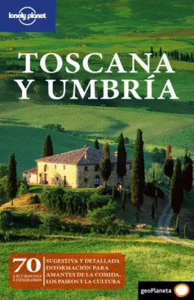 Couverture du produit · Toscana y Umbría 2 (Guías de Región Lonely Planet)