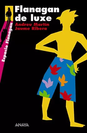 Couverture du produit · Flanagan de luxe: Serie Flanagan, 3 (LITERATURA JUVENIL - Flanagan)