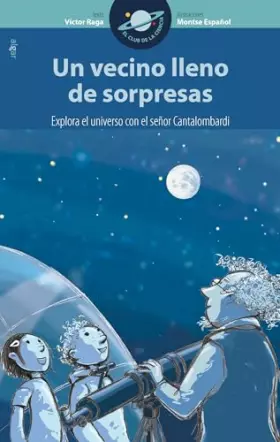 Couverture du produit · Un vecino lleno de sorpresas: 1 (El Club de la Ciencia)