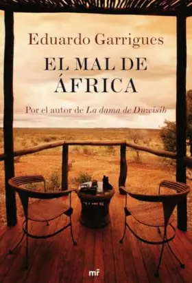 Couverture du produit · El mal de África: Por el autor de La dama de Duwisib (MR Narrativa)