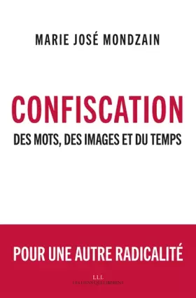 Couverture du produit · Confiscation : Des mots, des images et du temps