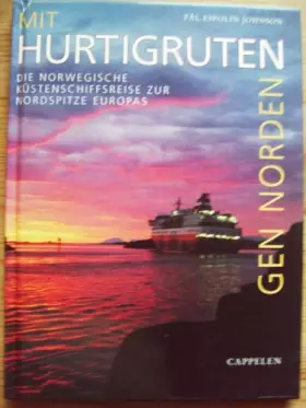 Couverture du produit · Mit Hurtigruten gen Norden: Die norwegische Küstenschiffsreise zur Nordspitze Europas
