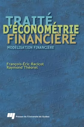 Couverture du produit · TRAITE D'ECONOMETRIE FINANCIERE. MODELISATION FINANCIERE