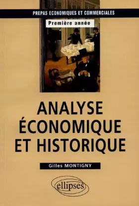 Couverture du produit · Analyse économique et historique : Prépas HEC 1re année