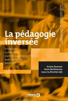 Couverture du produit · La pédagogie inversée: Enseigner autrement dans le supérieur par la classe inversée