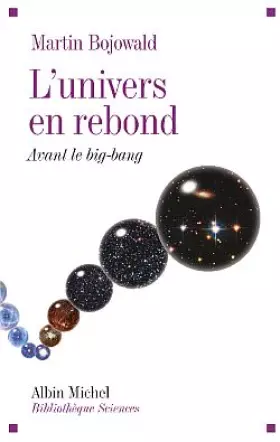 Couverture du produit · L'Univers en rebond: Avant le big-bang