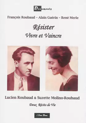 Couverture du produit · Résister, vivre et vaincre: Deux récits de vie