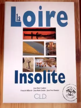 Couverture du produit · LA LOIRE INSOLITE