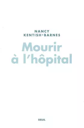 Couverture du produit · Mourir à l'hôpital: Décisions de fin de vie en réanimation