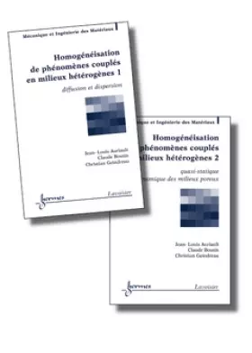 Couverture du produit · Homogénéisation de phénomènes couplés en milieux hétérogènes: Pack en 2 volumes : Tome 1, Diffusion et dispersion  Tome 2, Quas