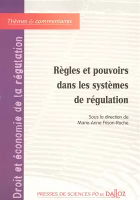 Couverture du produit · Règles et pouvoirs dans les systèmes de régulation, tome 2 : Forum de la régulation économique