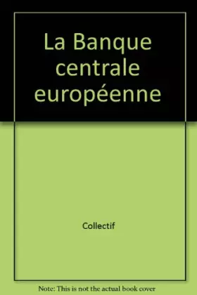 Couverture du produit · La Banque centrale européenne