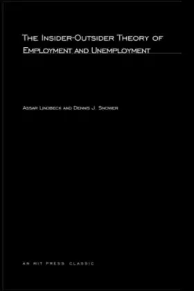 Couverture du produit · The Insider-Outsider Theory of Employment and Unemployment