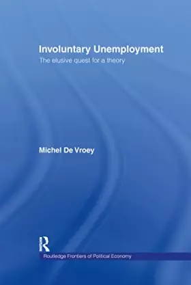 Couverture du produit · Involuntary Unemployment (Routledge Frontiers of Political Economy)