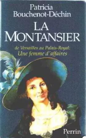 Couverture du produit · La Montansier : De Versailles au Palais-Royal, une femme d'affaires