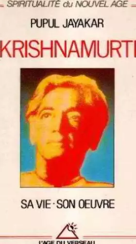 Couverture du produit · KRISHNAMURTI SA VIE ET SON OEU