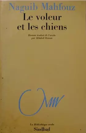 Couverture du produit · Le voleur et les chiens (Bibliothèque arabe)