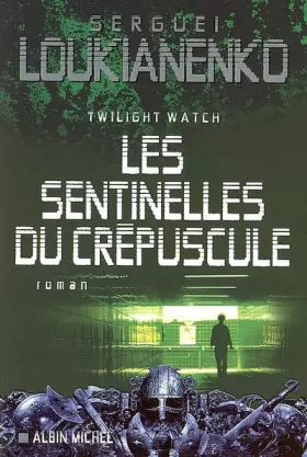 Couverture du produit · Les Sentinelles du Crépuscule- Twilight Watch