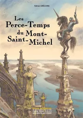 Couverture du produit · Les Perce-Temps du Mont-Saint-Michel