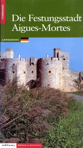 Couverture du produit · La cité d'Aigues-Mortes (allemand)