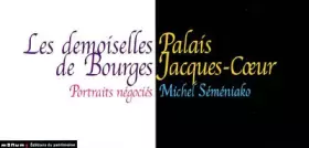 Couverture du produit · Les demoiselles de bourges