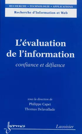 Couverture du produit · L'évaluation de l'information: Confiance et défiance