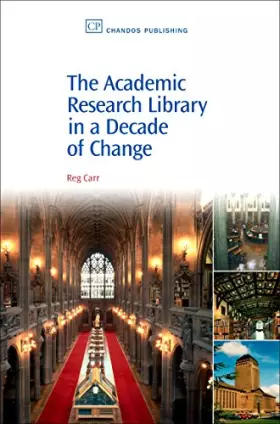 Couverture du produit · The Academic Research Library in A Decade of Change