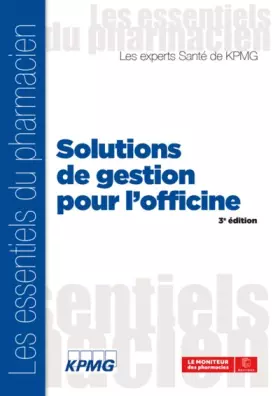 Couverture du produit · SOLUTIONS DE GESTION POUR L'OFFICINE 3E EDITION