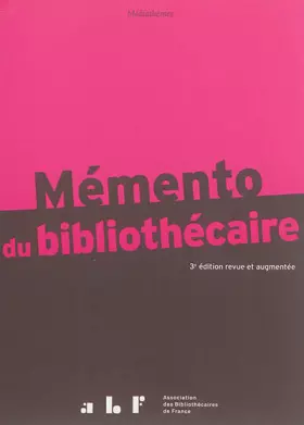 Couverture du produit · Mémento du bibliothécaire : Guide pratique
