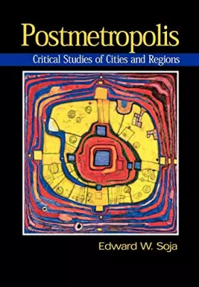 Couverture du produit · Postmetropolis: Critical Studies of Cities and Regions
