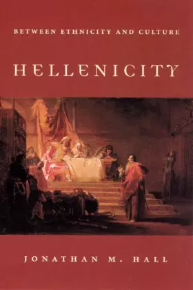 Couverture du produit · Hellenicity: Between Ethnicity and Culture