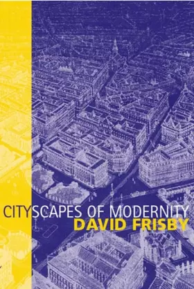 Couverture du produit · Cityscapes of Modernity: Critical Explorations