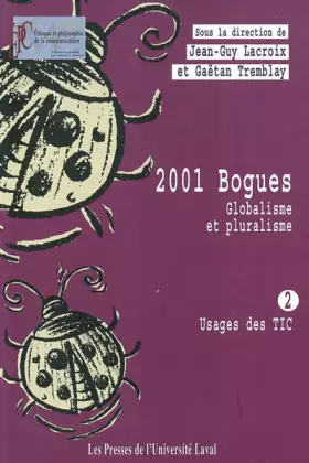 Couverture du produit · 2001 Bogues Globalisme et pluralisme: Tome 2, Usages des TIC