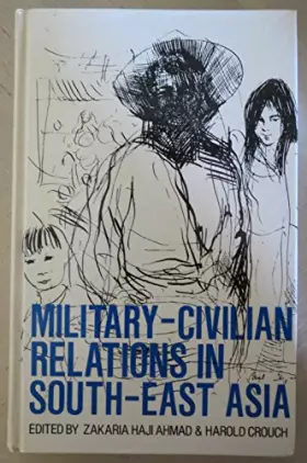 Couverture du produit · Military-Civil Relations in South-East Asia
