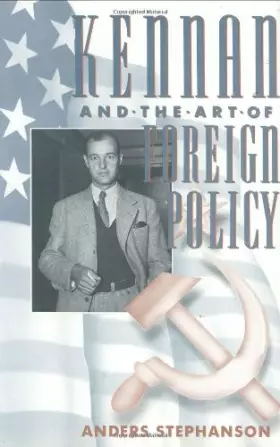 Couverture du produit · Kennan and the Art of Foreign Policy