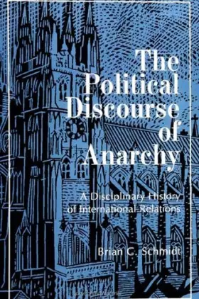 Couverture du produit · The Political Discourse of Anarchy: A Disciplinary History of Inernational Relations