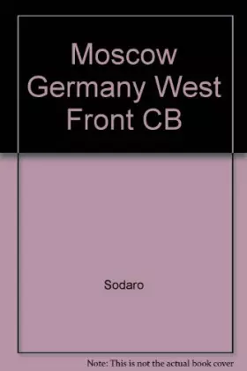 Couverture du produit · Moscow, Germany, and the West from Khrushchev to Gorbachev (Studies of the Harriman Institute)