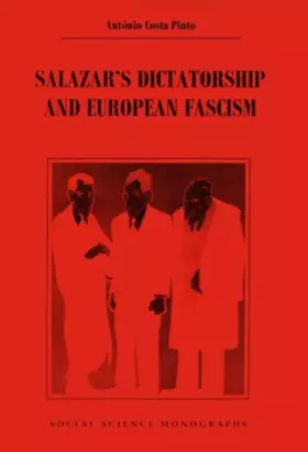 Couverture du produit · Salazar's Dictatorship and European Fascism