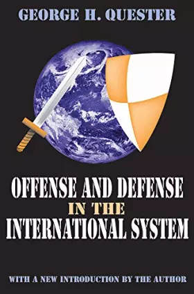 Couverture du produit · Offense and Defense in the International System