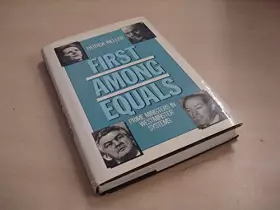 Couverture du produit · First Among Equals: Prime Ministers in Westminster Systems